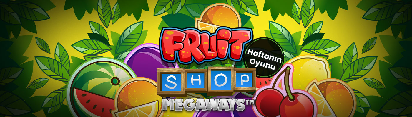 Haftanın Oyunu İle 500 TL Bonus fruit shop