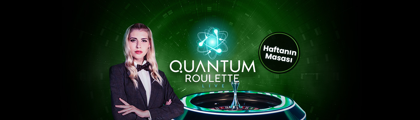 Haftanın Masasından 500 TL Bonus Quantum_Roulette_Blog