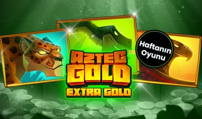 Haftanın Oyunu İle 500 TL Bonus Aztec_Gold_Extra_Gold_Blog